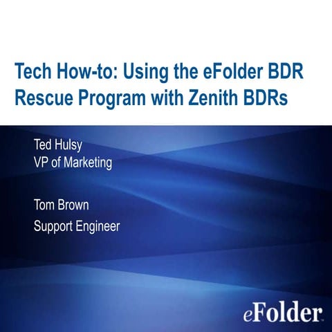 eFolder Webinar: Tech How-to: Using the eFolder BDR Rescue Program with Zenit...