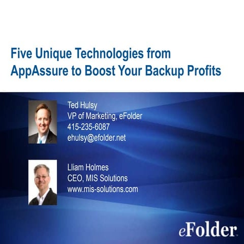 Webinar: eFolder Expert Series: Five Technologies from AppAssure to Boost You...