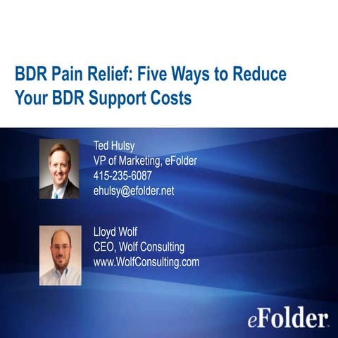 Webinar: eFolder Expert Series: BDR Pain Relief with Lloyd Wolf