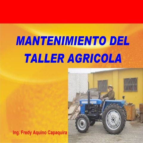 E:\Fredy\Cargar Slide\Taller Agricola