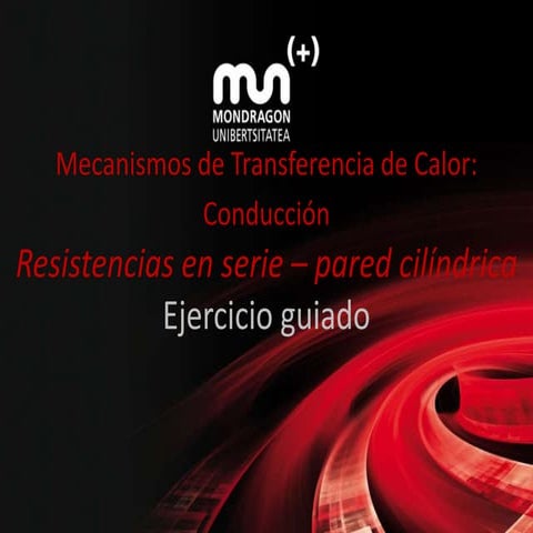 Eg032 conduccion resistencias en serie pared cilindrica | PPTX