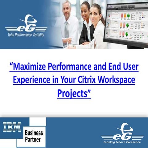 eG Citrix Performance Management & Analytics   IBM Webinar 040815