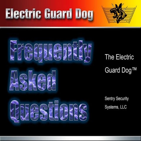 Electric Guard Dog FAQ