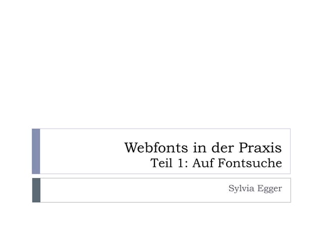 Webfonts in der Praxis - Teil 1 - 
