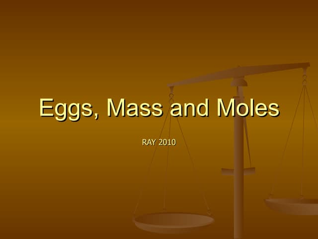 Eggs, mass and mole calculations