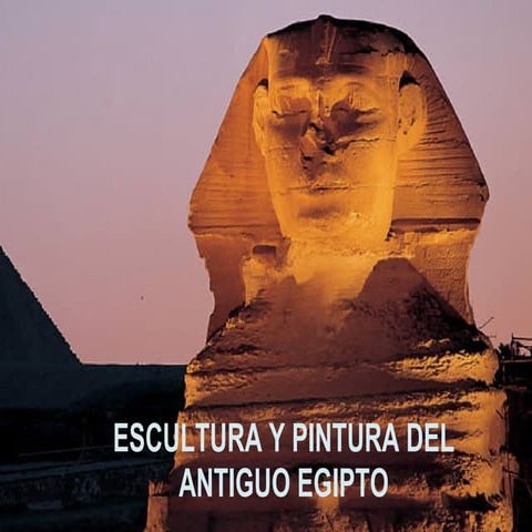 Arte Egipcio Escultura y Pintura