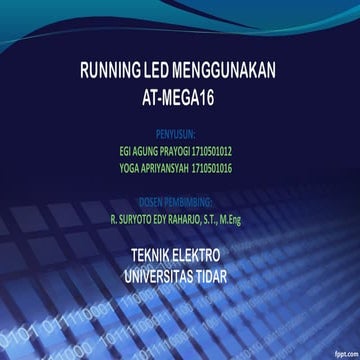 Program running led menggunakan mikrokontorler atmega16 | PPTX