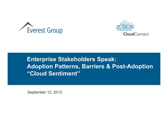 Enterprise Cloud Stakeholders Speak: Adoption Patterns, Barriers & Post-Adopt...