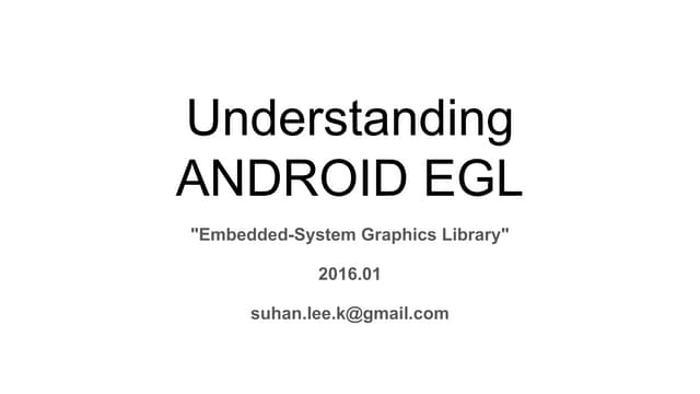 Understaing Android EGL