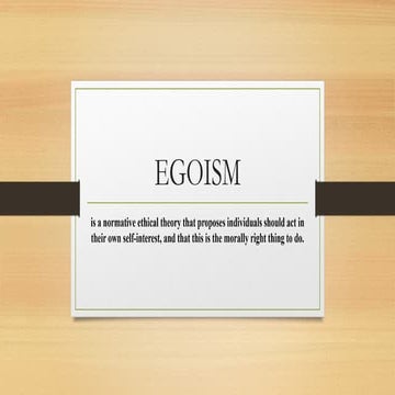 EGOISM is all about the self-centered immorality.pptx
