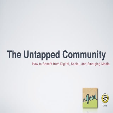 The Untapped Community