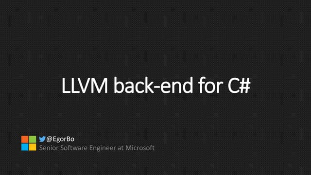 Как работает LLVM бэкенд в C#. Егор Богатов ➠ CoreHard Autumn 2019