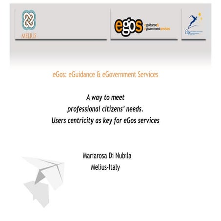 eGos service: users based centricity