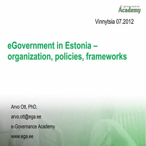 Arvo Ott. E-Governance in Estonia