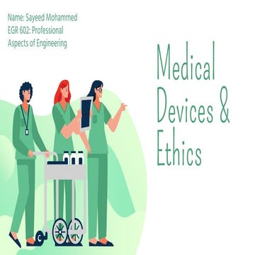 EGR 602 Medical Device Ethics Presentation