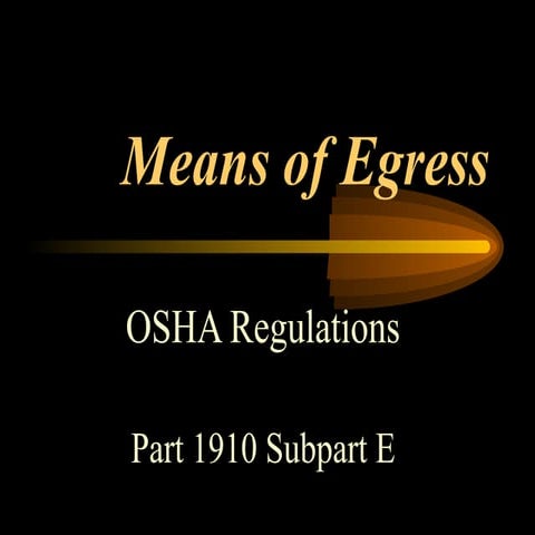 Access and egress for all industries for ensuring safe exit of employees