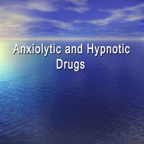 Anxiolytic and hypnotic drugs