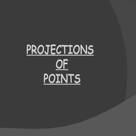 Eg unit iii-projection_of_points