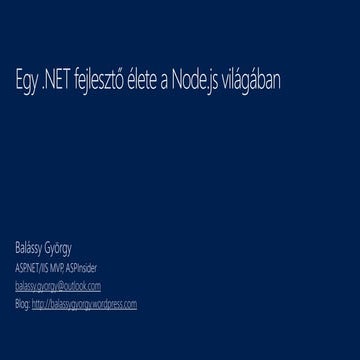 Egy .NET fejlesztő élete a Node.js világában