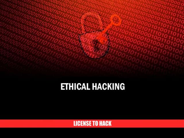 Ethical Hacking - Explained