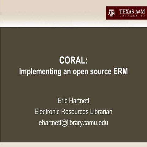 CORAL: Implementing an open source ERM