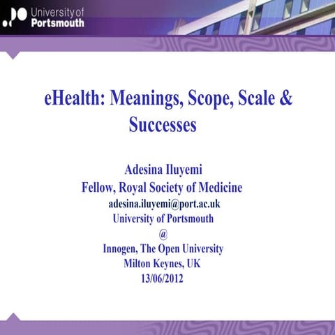 eHealth: meanings, scope, scale & successes