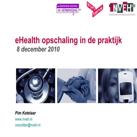 Nederlandse vereniging voor ehealth / dutch association of ehealth