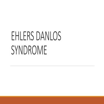 Ehlers Danlos Syndrome | PPTX
