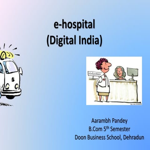 E-hospital (digital india) - Aarambh Pandey