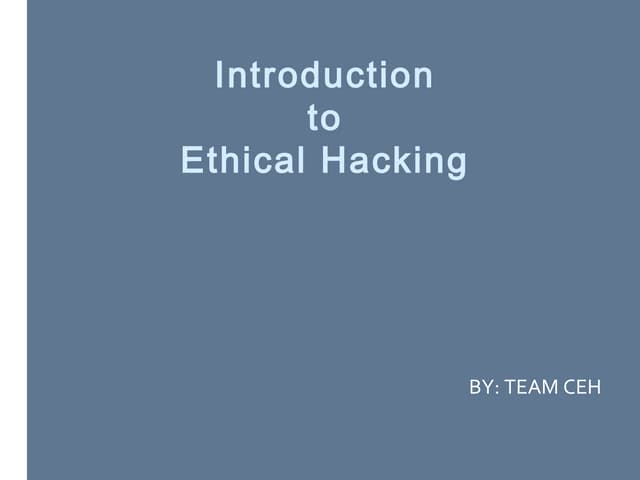 Introduction To Ethical Hacking