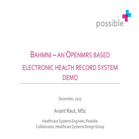 Bahmni - An OpenMRS based Electronic Health Record System (Demo)