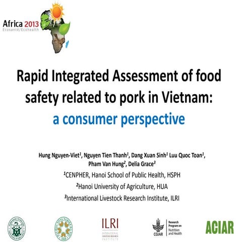 Rapid integrated assessment of food safety related to pork in Vietnam: A cons...