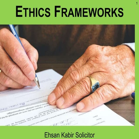 Ehsan Kabir Solicitor-Ethics Frameworks