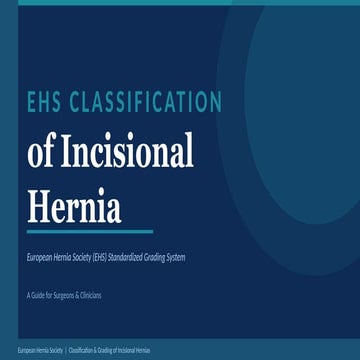 Comprehensive Guide to EHS Classification of Incisional Hernias for ...