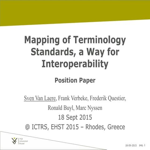 Mapping of Terminology Standards, a Way for Interoperability (Position Paper)