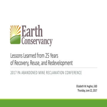 Elizabeth Hughes, Earth Conservancy, “Lessons Learned from 25 Years of Recove...