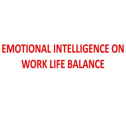 Emotional Intelligence and work life balance of working women.pptx