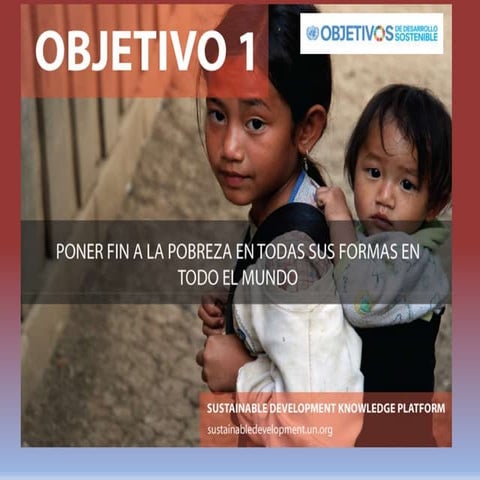 ODS PONER FIN A LA POBREZA EN TODAS SUS FORMAS | PPTX
