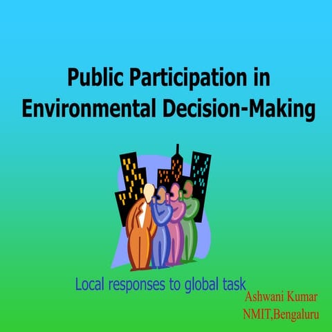 Public Participation in Environmental Decision-Making 