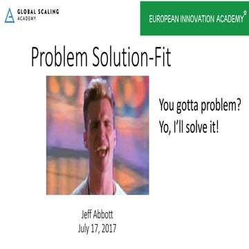 EIA2018Portugal - Jeff Abbott - Problem - Solution Fit