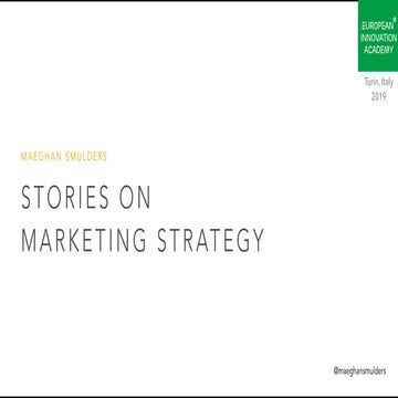 EIA2019Italy - Stories on Marketing Strategy - Maeghan Smulders