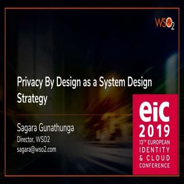 Privacy by Design as a system design strategy - EIC 2019 