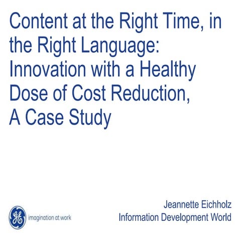 Content at the Right Time, in the Right Language: Innovation with a Healthy D...