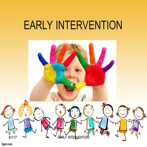 EARLY INTERVENTION IN PAEDIATRIC PHYSIOTHERAPY