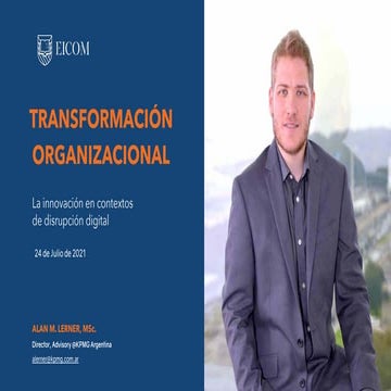 Transformación organizacional: La innovación en contextos de disrupción digit...