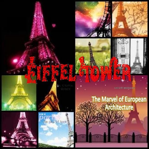 Eiffel tower- The Marvel of European Architecture