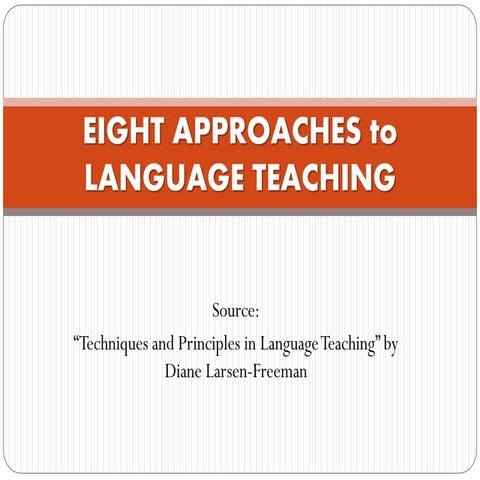 Eight approaches to language teaching-LET Review