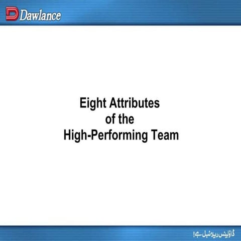 Eight Attributes Of The High Performing Team