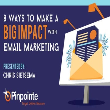 8 Ways to Make a Big Impact with EMail Marketing