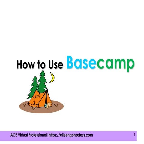 How to use basecamp